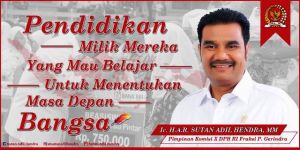 SAH : Pendidikan Milik Mereka Yang Mau Belajar, Untuk Menentukan Masa Depan Bangsa