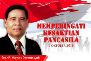 Hari Kesaktian Pancasila. Murady: Jadikan Momentum Membangkitkan Semangat Nasionalisme