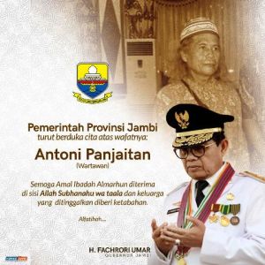Fachrori Turut Berduka Atas Wafatnya Antoni Panjaitan, Wartawan Mitra Pemprov Jambi