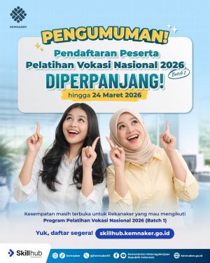 Pendaftaran Pelatihan Vokasi Nasional 2026 Batch 1 Diperpanjang hingga 24 Maret, Segera Daftarkan Di